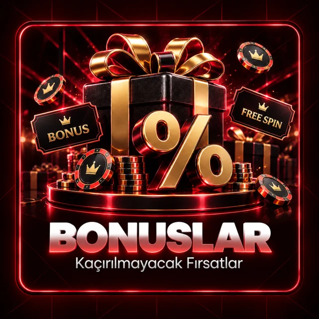 Bonuslar — Kaçırılmayacak Fırsatlar